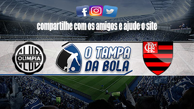 Olimpia x Flamengo: onde assistir ao jogo pela Libertadores