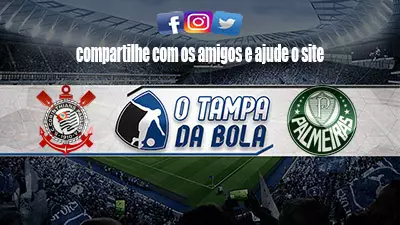 Onde Assistir Corinthians x Palmeiras Ao vivo pelo Brasileirão Série A