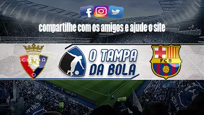 Onde Assistir Osasuna x Barcelona Ao vivo pelo Espanhol 2022