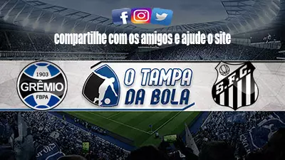 Onde Assistir Grêmio x Santos Ao vivo pelo Brasileirão 2023