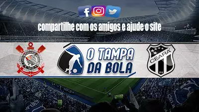 Onde Assistir Corinthians x Ceará Ao vivo pelo Brasileirão 2022