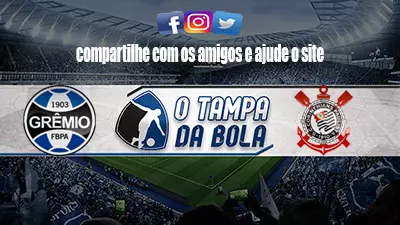 Onde Assistir Grêmio x Corinthians ao vivo pela Copa do Brasil