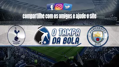 Onde Assistir Tottenham x Manchester City Ao vivo pelo Inglês 2023