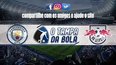Onde Assistir Manchester City x RB Leipzig Ao vivo pela Liga dos Campeões