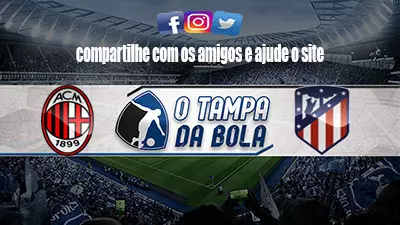 Onde Assistir Milan x Atlético de Madrid Ao vivo HD 28/09/2021