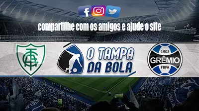 Onde Assistir América-MG x Grêmio Ao vivo pelo Brasileiro Série A