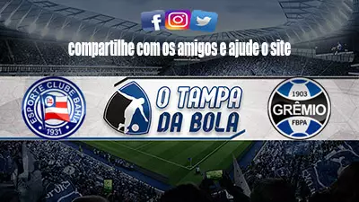 Onde Assistir Bahia x Grêmio ao vivo pelo Brasileirão Série A