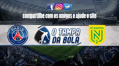 Onde Assistir PSG x Nantes Ao vivo pelo Francês Ligue 1