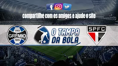 Onde Assistir Grêmio x São Paulo Ao vivo pelo Brasileirão Série A