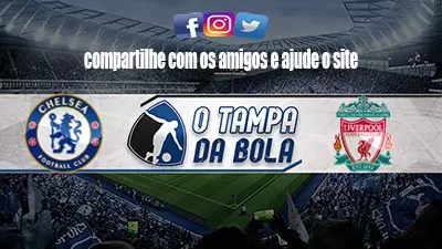 Onde Assistir Chelsea x Liverpool Ao vivo pelo Inglês 2023