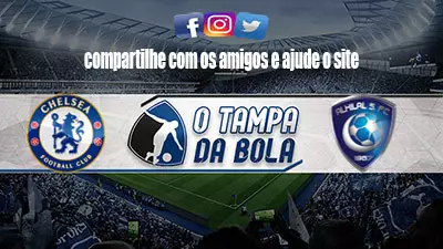 Onde Assistir Chelsea x Al-Hilal Ao vivo 09/02 Online HD