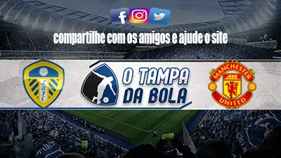 Onde Asssistir Leeds United x Manchester United Ao vivo pelo Inglês 2023