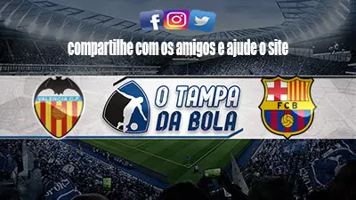 Onde Assistir Valência x Barcelona ao vivo pelo Espanhol