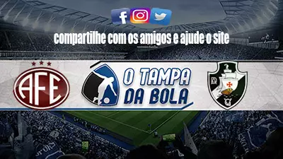 Onde Assistir Ferroviária x Vasco Ao vivo Online 02/03/2022