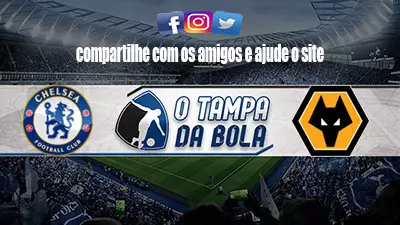 Chelsea x Wolverhampton Ao vivo Online
