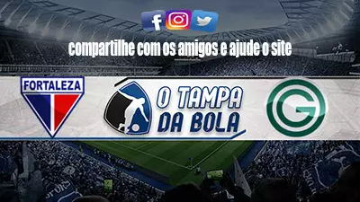 Onde Assistir Fortaleza x Goiás Ao vivo pela Série A do Brasileiro