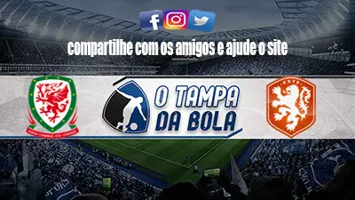 Onde Assistir País de Gales x Holanda Ao vivo pela Liga das Nações