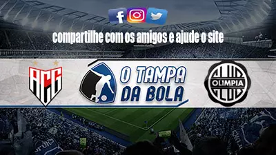 Onde Assistir Atlético-GO x Olimpia Ao vivo pela Copa Sul-Americana