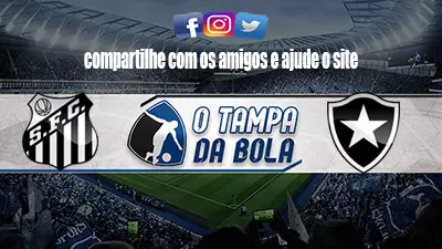 Onde Assistir Santos x Botafogo Ao vivo pelo Brasileiro Série A