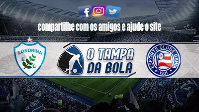 Onde Assistir Londrina x Bahia Ao vivo pelo Brasileiro Série B