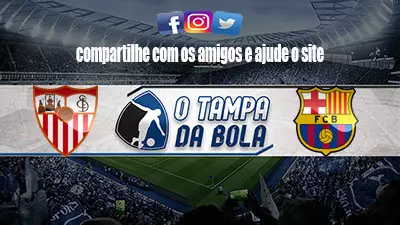 Onde Assistir Sevilla x Barcelona Ao vivo pelo Campeonato Espanhol