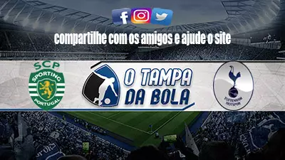 Onde Assistir Sporting x Tottenham Ao vivo pela Liga dos Campeões