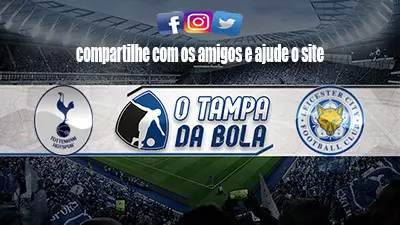 Onde Assistir Tottenham x Leicester City Ao vivo pelo Inglês 2022