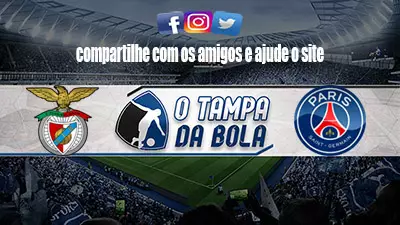 Onde Assistir Benfica x PSG Ao vivo pela Liga dos Campeões 2022