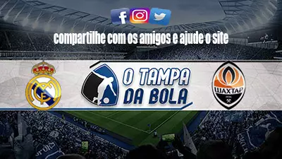 Onde Assistir Real Madrid x Shakhtar Donetsk Ao vivo pela Liga dos Campeões