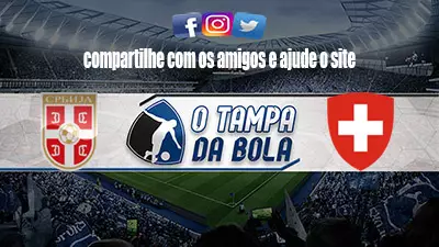 Onde Assistir Sérvia x Suíça Ao vivo pela Copa do Mundo