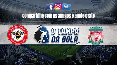 Onde Assistir Brentford x Liverpool ao vivo pelo Inglês