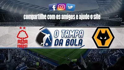 Onde Assistir Nottingham Forest x Wolverhampton Ao vivo pela Inglês 2023