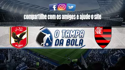Onde Assistir Al Ahly x Flamengo Ao vivo pelo Mundial de Clubes 2023