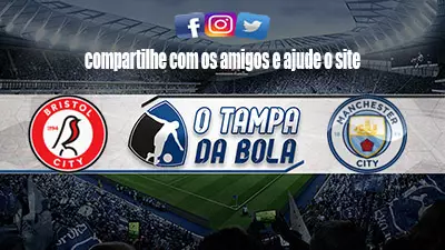 Onde Assistir Bristol City x Manchester City Ao vivo pela Copa da Inglaterra 2023