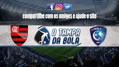 Onde Assistir Flamengo x Al-Hilal Ao vivo pelo Mundial de Clubes 2023