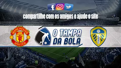 Onde Assistir Manchester United x Leeds United Ao vivo pelo Inglês 2023