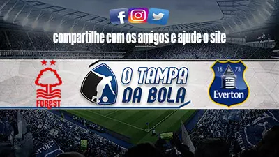Onde Assistir Nottingham Forest x Everton Ao vivo pela Premier League 2023