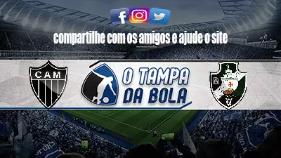 Onde Assistir Atlético-MG x Vasco ao vivo pela Copa do Brasil
