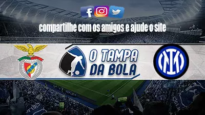 Onde Assistir Benfica x Inter de Milão Ao vivo pela Champions League