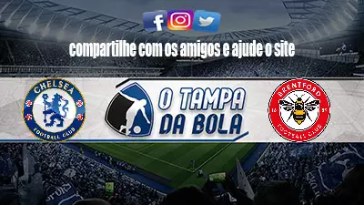 Onde Assistir Chelsea x Brentford Ao vivo pelo Inglês 2023