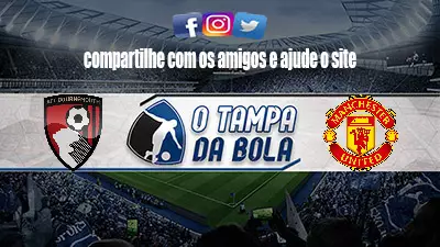 Onde Assistir Bournemouth x Manchester United Ao vivo pelo Inglês