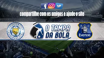 Onde Assistir Leicester x Everton Ao vivo pela Premier League