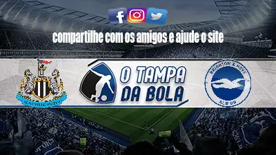 Onde Assistir Newcastle x Brighton Ao vivo pela Premier League