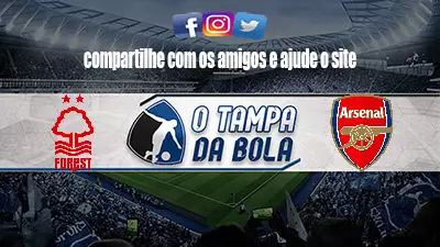 Onde Assistir Nottingham Forest x Arsenal Ao vivo pelo Inglês 2023