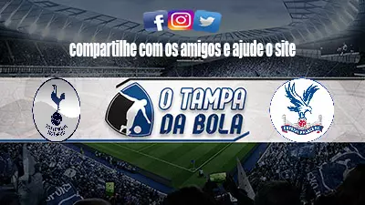Onde Assistir Tottenham x Crystal Palace Ao vivo pelo Inglês 2023