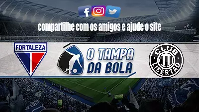 Onde Assistir Fortaleza x Libertad Ao vivo pela Sul-Americana