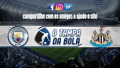 Onde Assistir Manchester City x Newcastle ao vivo pela Copa da Inglaterra