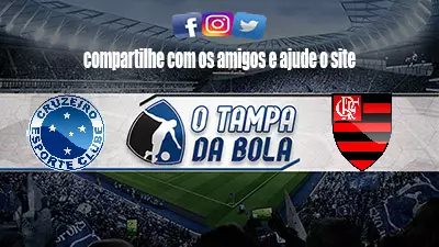Onde Assistir Cruzeiro x Flamengo ao vivo pelo Brasileirão Série A