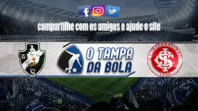 Onde Assistir Vasco x Internacional ao vivo pelo Brasileirão Série A