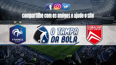 Onde Assistir França x Gibraltar Ao vivo pela Eliminatórias da Eurocopa